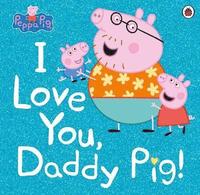 9780241371572_200x_peppa-pig-i-love-you-daddy-pig_haftad